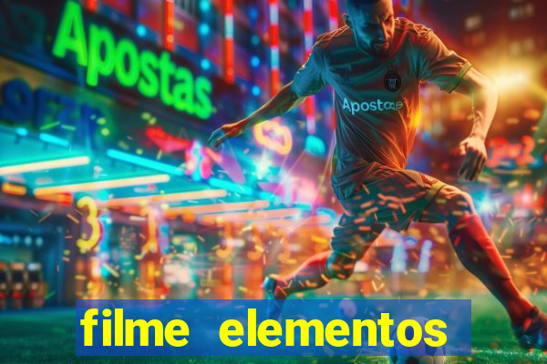 filme elementos completo dublado drive